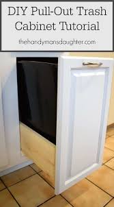 Diy Pull Out Trash Can Cabinet Tutorial Diy Kitchen Renovation Trash Can Cabinet Diy Cabinets