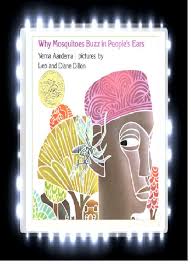 Why Mosquitoes Buzz in People's Ears: A West African Tale - Verna Aardema