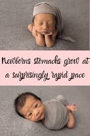 Find Out How Quickly Newborns Tummies Grow Photographing Babies Newborn Baby Photography