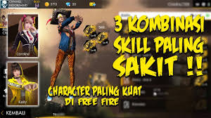 Karakter baru terkuat di bumi ff !! 3 Kombinasi Skill Paling Mantap Character Terkuat Di Free Fire Indonesia Youtube