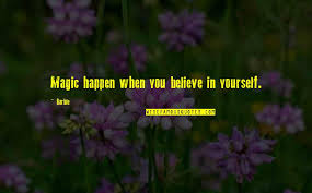 Maybe you would like to learn more about one of these? If You Believe In Magic Quotes Top 60 Famous Quotes About If You Believe In Magic