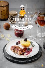 Rehfilets Mit Brombeer Sauce Und Kartoffelmuffins Backina Rezept Rehfilet Herzhafte Speisen Essen
