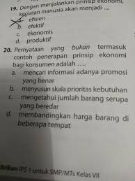 Pernyataan Yang Bukan Termasuk Contoh Penerapan Prinsip Ekonomi Bagi Konsumen Adalah Brainly Co Id