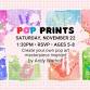 Pop Prints event in Allentown, PA