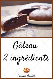Gateau 2 Ingredients Oeufs Chocolat La Recette Facile Recette Dessert Rapide Gateaux Et Desserts Recette