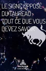 Le Signe Oppose Du Taureau Tout Ce Que Vous Devez Savoir Wemystic France Astrologie Du Sagittaire Taureau Astrologie Taureau