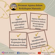 Agama mampu memberikan pembinaan, pendidikan, dan pengajaran kepada manusia dalam. Kkndr 67uinsu Peranan Agama Dalam Kehidupan 1 Agama Facebook