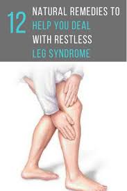 12 Natural Remedies For Restless Leg Syndrome That Really Work Restless Leg Remedies Restless Leg Syndrome Restless Legs