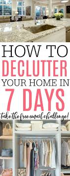 7 Day Decluttering Challenge Declutter Your Home Declutter Home Declutter