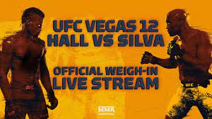 Silva at ufc fight night on tapology. Ufc Vegas 12 Uriah Hall Vs Anderson Silva Official Weigh In Live Stream Mma Fighting Youtube
