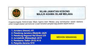 Jawatan kosong pejabat setiausaha kerajaan (suk negeri melaka) 22 april 2018. Jawatan Kosong Di Majlis Agama Islam Melaka Maim Pelbagai Gred Jawatan Jobcari Com Jawatan Kosong Terkini
