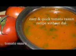 Quick And Easy Tomato Rasam Without Dal In Kannada Tomato Saaru Tomato Soup Youtube Tomato Rasam Tomato Charu Recipe Tomato