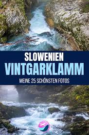 Vintgarklamm Am Bleder See In Slowenien Meine 25 Schonsten Fotos Slowenien Slowenien Urlaub Und Reisen