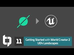11 World Creator 2入門 Ue4匯出 Youtube The Creator Get Started World