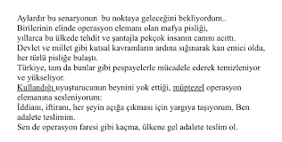 Sen de operasyon faresi gibi kaçma, ülkene gel adalete teslim ol ifadelerini. 5c20vqhoz I 8m