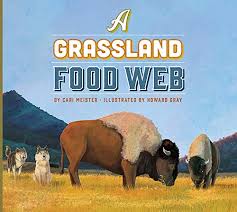 This is an african savanna food web. A Grassland Food Web Ecosystem Food Webs Meister Cari Gray Howard 9781681526447 Amazon Com Books