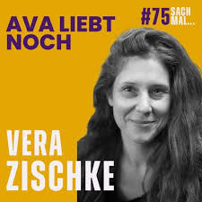 75 Mutter werden und Frau bleiben mit Vera Zischke by Sach Mal