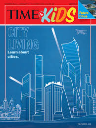 12 2018 Time For Kids City Living Magazines For Kids City Kids