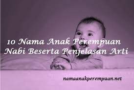 Adele adriana agatha = perempuan anak seorang bangsawan yang baik hati dan pemberani. 10 Nama Anak Perempuan Nabi Beserta Penjelasan Arti Namaanakperempuan Net