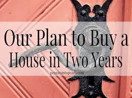 What should i save for first time home buyer? A Real Life Plan Saving To Buy A House In Two Years