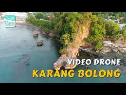 Klik disini jam buka : Video Udara Pantai Karang Bolong Anyer Kaskus