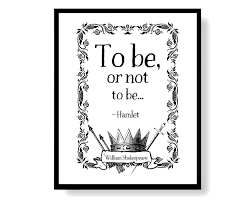 Shakespeare Hamlet Literature Quotes Printable, to Be or Not to Be Literary  Print Digital Download - Etsy