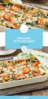 Spinatlasagne Mit Feta Und Tomaten Rezept Spinatlasagne Rezepte Spinat