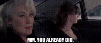 YARN | Mm. You already did. | The Devil Wears Prada (2006) | Video gifs by  quotes | ea647089 | 紗