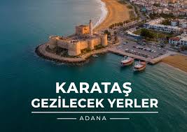 Yumurtalık ve Karataş Rehberi 2026: Adana'nın Mavi Kapısı