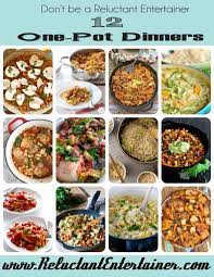 Easy 12 One Pot Dinners For Reluctant Entertainers Reluctant Entertainer One Pot Dinners Easy One Pot Meals Dinner