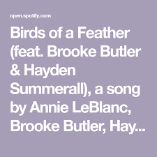 Birds Of A Feather Song Annie Leblanc Pin On Annie Is The Beat At Songs I Love Her