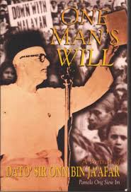 Sekiranya umno ini sebenarnya bertujuan dan berkehendak mendirikan negara merdeka di dalam malaya ini, maka saya berharap juga pihak umno ini akan memandang kepada pandangan yang luas, pandangan yang. The Penang Bookshelf One Man S Will A Portrait Of Dato Sir Onn Bin Ja Afar Pamela Ong Siew Im