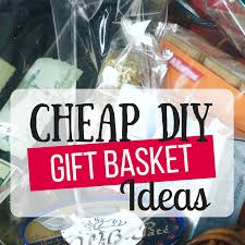 diy gift baskets the busy budgeter
