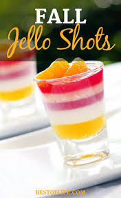 30 Fall Jello Shot Recipes Jello Shots Party Recipes The Best Of Life Jello Shot Recipes Jello Shots Fall Cocktails Recipes