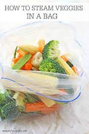 How To Steam Vegetables In A Bag My Fussy Eater Easy Kids Recipes Recipe Steamed Vegetables Steam Veggies Vegetable Recipes