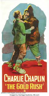 He gets mixed up with some burly characters and falls in love with the beautiful georgia. Gold Rush United Artists 1925 Three Sheet 41 X 81 Dir Lot 6776 Heritage Auctions