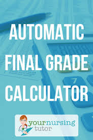 Automatic Final Grade Calculator Discover What You Need On