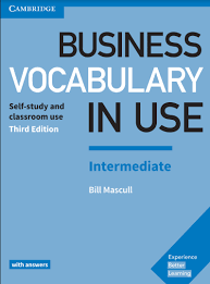 Business Vocabulary In Use Intermediate Vocabulary Learn Business Grammar And Vocabulary