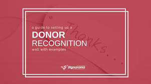 Honor a loved one with a donation in their name. A Guide To Setting Up A Donor Recognition Wall With Examples