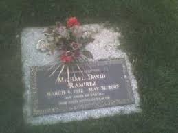 Michael Ramirez Obituary and Online Memorial (2005)