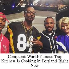 Explore a wide range of the best kitchen trap on besides good quality brands, you'll also find plenty of discounts when you shop for kitchen trap during big. Compton S World Famous Trap Kitchen Is Cooking In Portland Right Now