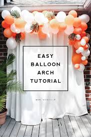 This balloon arch is so simple and easy to make. How To Make An Easy Balloon Arch Meg Mcmillin Party Balloons Balloons Balloon Arch