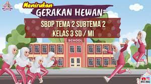Gerak Tari Dengan Menirukan Gerakan Hewan Sbdp Tema 2 Subtema 2 Kelas 3 Sd Youtube