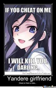 Yandere Girlfriend Yandere Anime Memes Funny Yandere Anime
