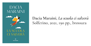 Dacia maraini ne è talmente convinta da scegliere di titolare il suo nuovo saggio pubblicato da solferino curato da eugenio murrali, un compendio di articoli e racconti brevi pubblicati sui quotidiani e sulle riviste negli ultimi trent'anni, proprio così: Dacia Maraini La Scuola Ci Salvera La Recensione