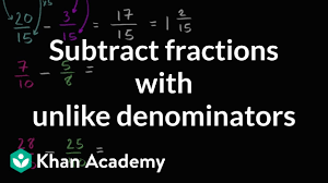 There are three steps to subtract fractions with like denominators. Subtracting Fractions With Unlike Denominators Video Khan Academy