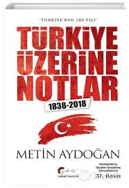 Turkiye Uzerine Notlar 1838 2018 Metin Aydogan Galeati Yayincilik 9786058186774