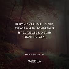 Die Zeit Die Wir Nicht Nutzen Spruch Des Tages Nico Bartes