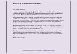 Immerhin bringen sie dadurch ihre motivation zum ausdruck. Bewerbung Als Produktionsmitarbeiter Muster Und Tipps