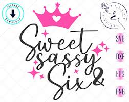 Free Free 268 Sweet Sassy And Six Svg Free SVG PNG EPS DXF File